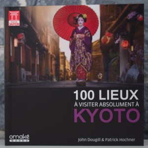 100 Lieux à visiter absolument à Kyoto (01)